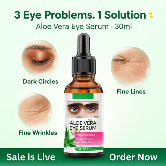 Aloe Vera Eye Serum (30ml) – ✨ Fades Eye Dark Circles, Wrinkles & Fine Line